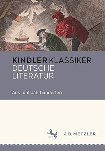 Deutsche Literatur: Aus fünf Jahrhunderten von J.B. Metzler